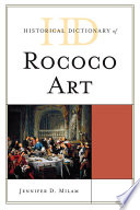 Historical dictionary of Rococo art /