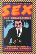 The original Sex and broadcasting : a handbook on starting a radio station for the community /