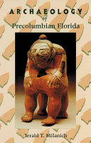 Archaeology of Precolumbian Florida /