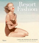 Resort fashion : style in sun-drenched climates /