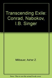Transcending exile : Conrad, Nabokov, I.B. Singer /