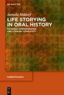 Life storying in oral history : fictional contamination and literary complexity /