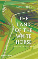 The land of the white horse : visions of England /