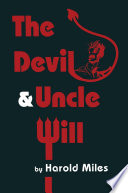 The devil & Uncle Will /