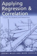 Applying regression & correlation : a guide for students and researchers /