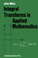 Integral transforms in applied mathematics /