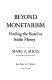 Beyond monetarism : finding the road to stable money /