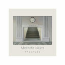 Melinda Miles : passages /