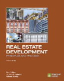 Real estate development : principles and process.
