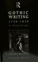 Gothic writing, 1750-1820 : a genealogy /
