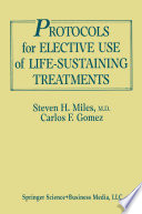 Protocols for elective use of life-sustaining treatments : a design guide /