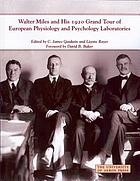 Walter Miles and his 1920 grand tour of European physiology and psychology laboratories /