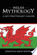 Welsh mythology : a neostructuralist analysis /