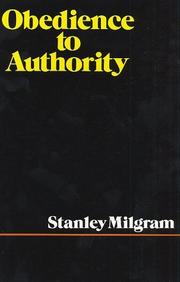 Obedience to authority : an experimental view /