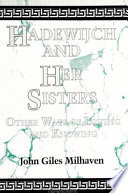 Hadewijch and her sisters : other ways of loving and knowing /