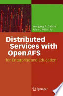 Distributed services with OpenAFS : for enterprise and education /