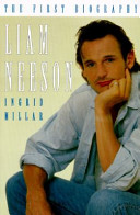 Liam Neeson : the first biography /