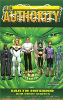 The authority : Earth inferno and other stories /