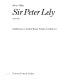 Sir Peter Lely, 1618-80 : [catalogue of the] exhibition at 15 Carlton House Terrace, London SW1 [from 17 November 1978 to 18 March 1979] /