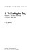 A technological lag : diffusion of electrical technology in England, 1879-1914 /