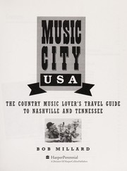 Music City USA : the country music lover's travel guide to Nashville and Tennessee /