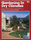 Gardening in dry climates /