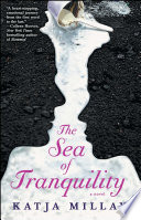 The Sea of Tranquility : a novel /
