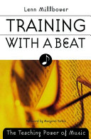 Training with a beat : the teaching power of music /