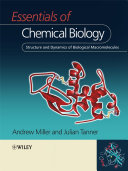 Essentials of chemical biology : structure and dynamics of biological macromolecules /