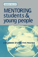 Mentoring students & young people : a handbook of effective practice /