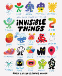 Invisible things /