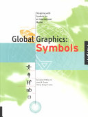 Global graphics, symbols : designing with symbols for an international market /