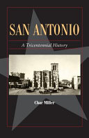 San Antonio : a tricentennial history /