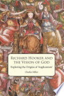 Richard Hooker and the vision of God : exploring the origins of 'Anglicanism' /