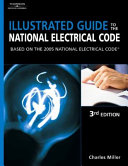 Illustrated guide to the National Electrical Code /