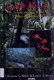 Jungle rescue : saving the New World tropical rain forests /