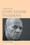 Understanding John Edgar Wideman /