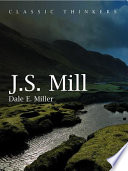 J.S. Mill : moral, social and political thought /