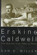 Erskine Caldwell : the journey from Tobacco Road : a biography /