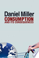 Consumption and its consequences /