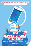 Lo smartphone globale : non solo una tecnologia per giovani /