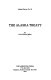 The Alaska treaty /