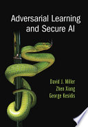 Adversarial learning and secure AI /