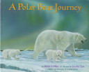 A polar bear journey /