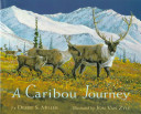A Caribou journey /