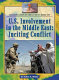 U.S. involvement in the Middle East : inciting conflict /