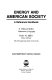 Energy and American society : a reference handbook /