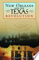 New Orleans and the Texas Revolution /