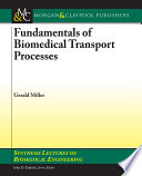 Fundamentals of biomedical transport processes /