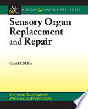Sensory organ replacement and repair /